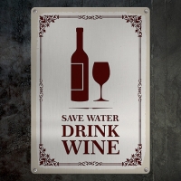 Табличка интерьерная металлическая Save water drink wine