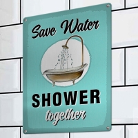 Табличка интерьерная металлическая Save water shower together