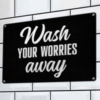Табличка интерьерная металлическая Wash your worries away