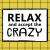 Табличка интерьерная металлическая Relax and accept the crazy