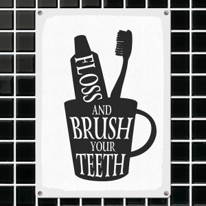 Табличка интерьерная металлическая Floss and brush your teeth